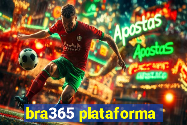 bra365 plataforma